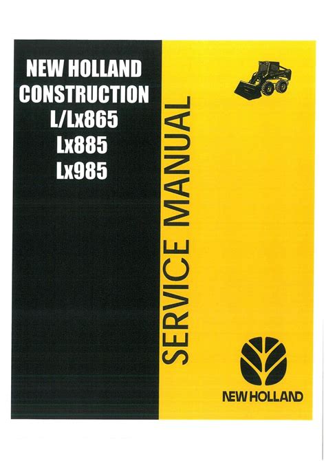 new holland l865 lx865 lx885 skid steer loader operators manual|new holland lx865 specs.